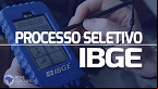 Edital IBGE para processo seletivo abre vagas no MS, RS e SC em 2024