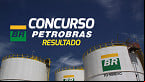 Resultado final do concurso Petrobras 2024 para 6.412 vagas sai nesta sexta, 7