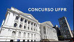 Concurso UFPR 2025: Edital abre 25 vagas para Técnicos istrativos