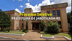 Processo Seletivo Prefeitura de Jaboticaba-RS 2025 - Inscrição