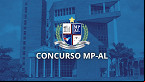 MP AL forma comissão organizadora para novo concurso público